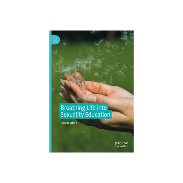 Breathing Life into Sexuality Education
