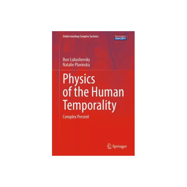 Physics of the Human Temporality