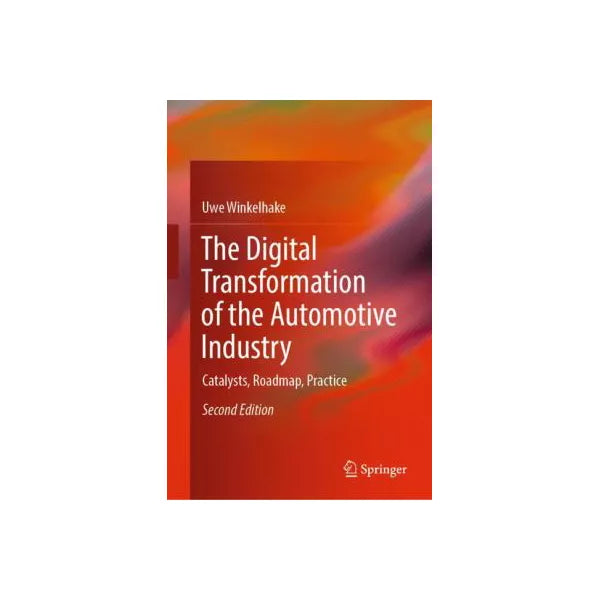The Digital Transformation of the Automotive Industry