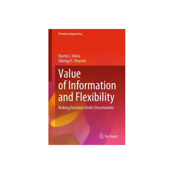 Value of Information and Flexibility