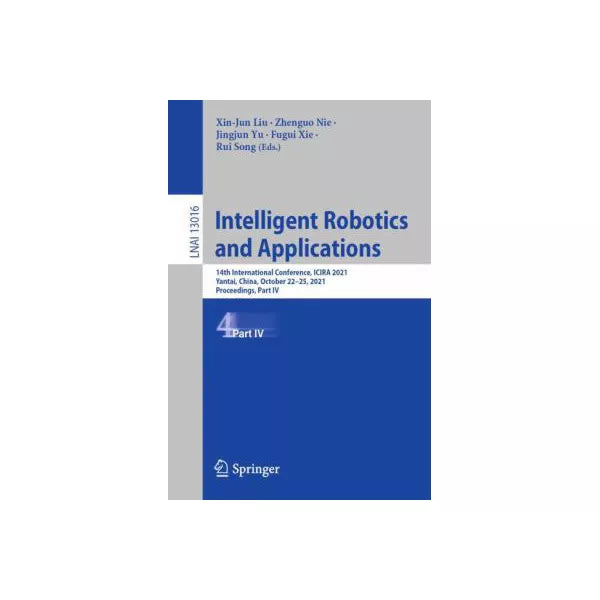 Intelligent Robotics and Applications