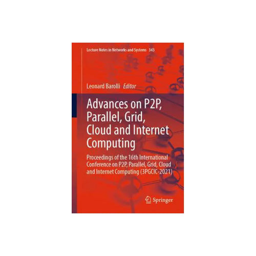 Advances on P2P, Parallel, Grid, Cloud and Internet Computing