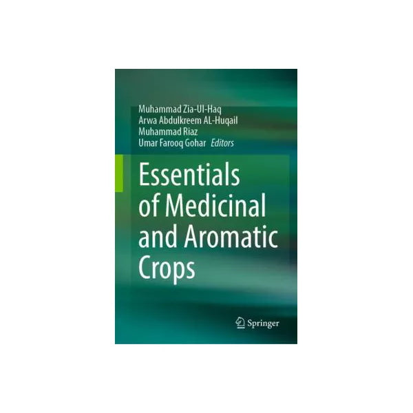 Essentials of Medicinal and Aromatic Crops