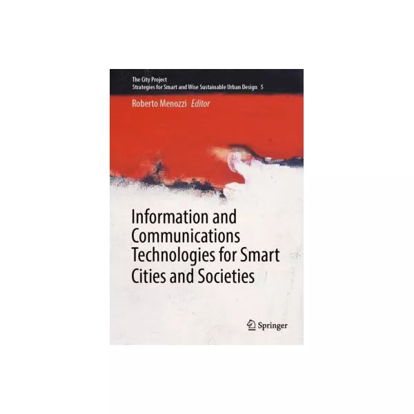 Information and Communications Technologies for Smart Cities and Societies