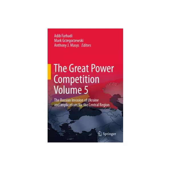 The Great Power Competition Volume 5