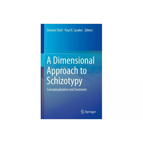 A Dimensional Approach to Schizotypy