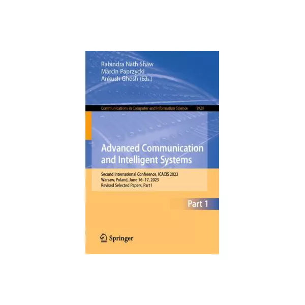 Advanced Communication and Intelligent Systems