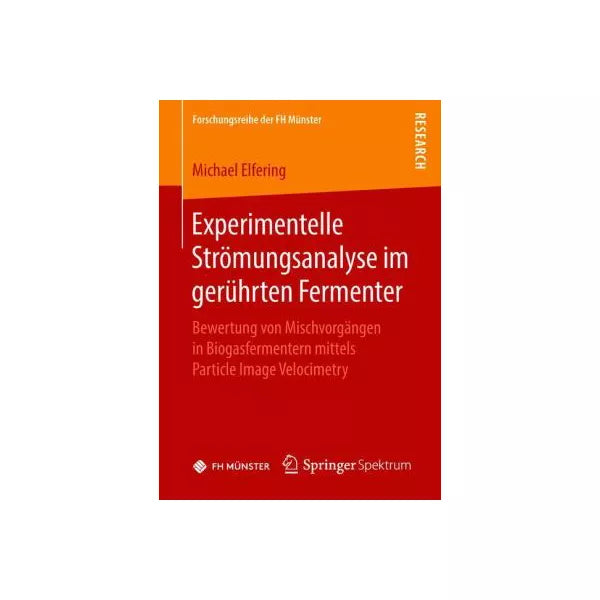 Experimentelle Stromungsanalyse im geruhrten Fermenter