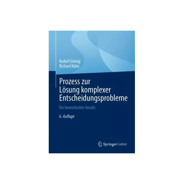 Prozess zur Losung komplexer Entscheidungsprobleme