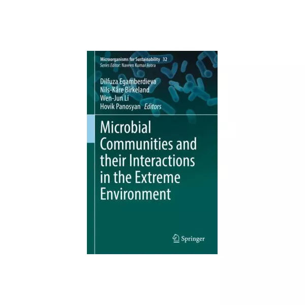 Microbial Communities and their Interactions in the Extreme Environment