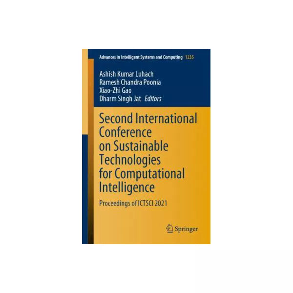 Second International Conference on Sustainable Technologies for Computational Intelligence