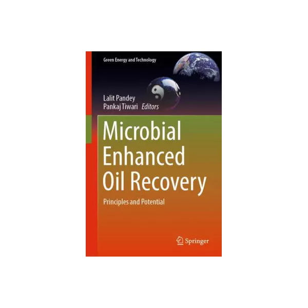 Microbial Enhanced Oil Recovery