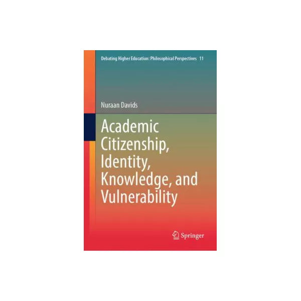 Academic Citizenship, Identity, Knowledge, and Vulnerability